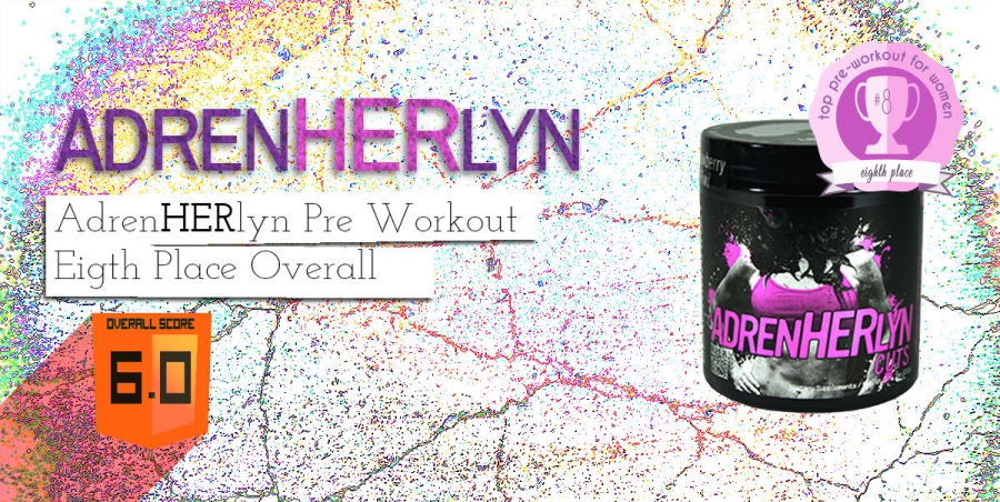 Adrenherlyn Pre Workout Reviews